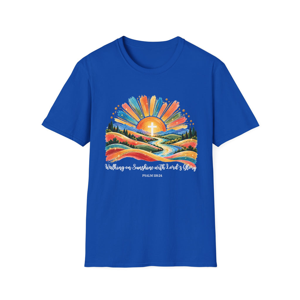 Walking On Sunshine with Lords Glory - with Lori Faith and Hope Christian Sunrise T-Shirt
