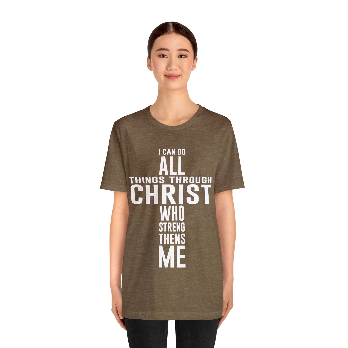 I Can Do All Things Through Christ - Unisex Jersey Short Sleeve Tee