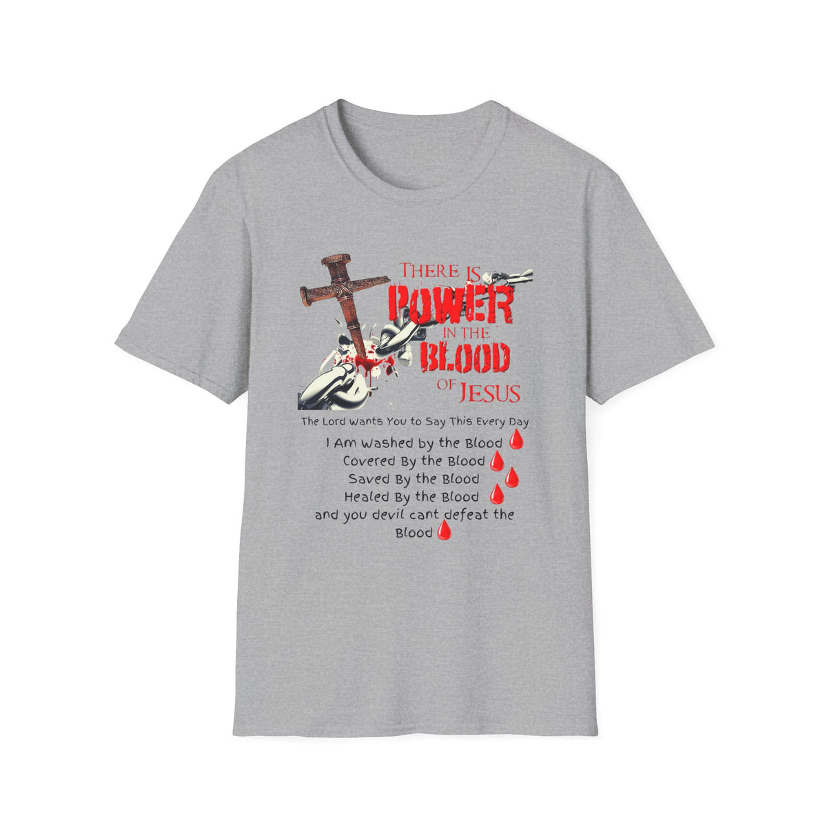 Jesus Blood Cross T-Shirt — "There Is Power In The Blood of Jesus" Christian Tee