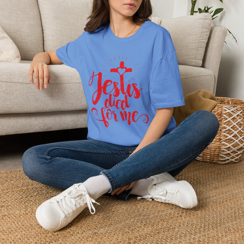 Jesus Died for Me Christian Faith T-Shirt