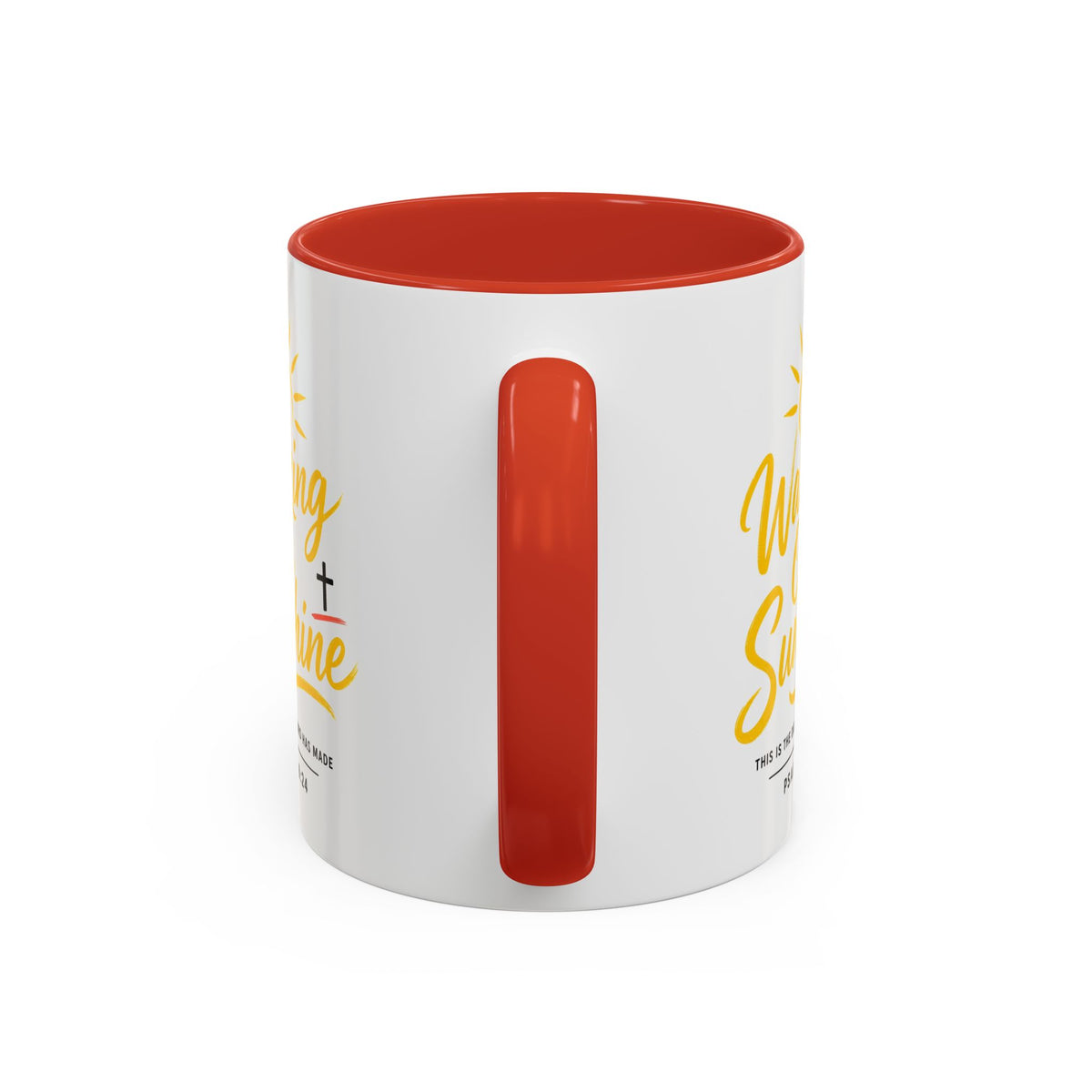 Walking on Sunshine Psalms 118:24  Accent Coffee Mug (11, 15oz)