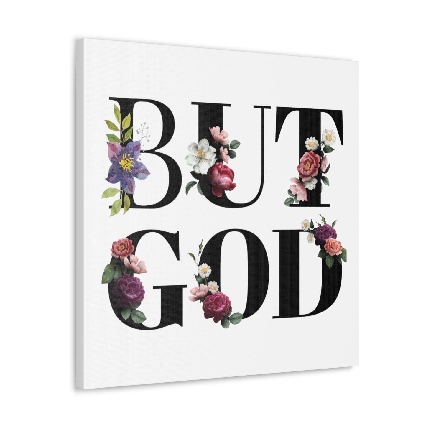 But GOD - Canvas Gallery Wraps