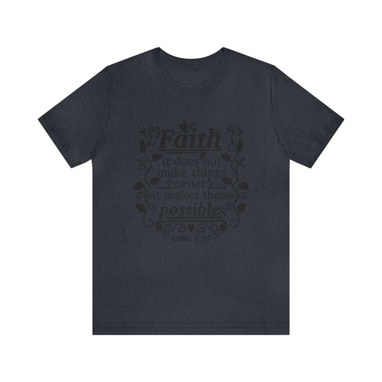 Faith - Unisex Jersey Short Sleeve Tee