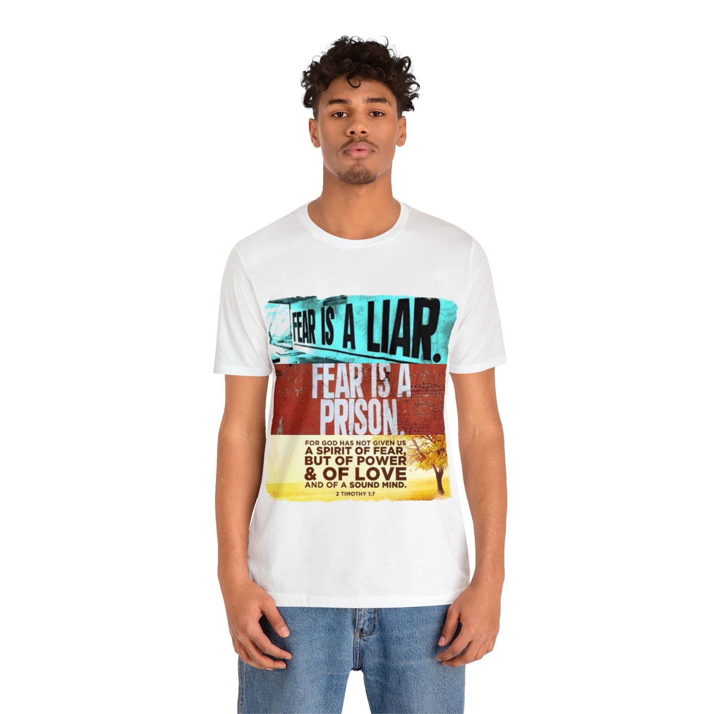 FEAR is a LIAR! - Unisex Jersey Short Sleeve Tee