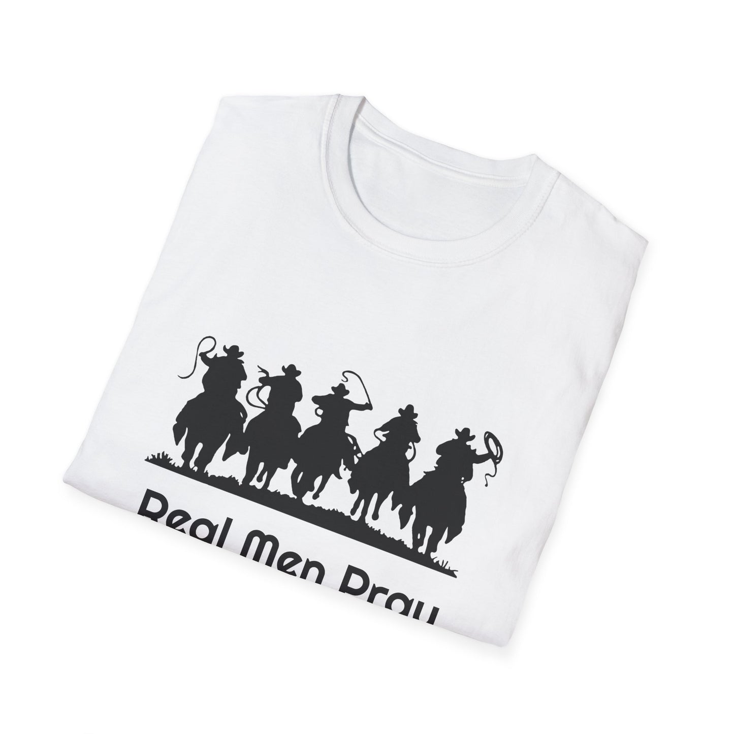 Real Men Pray - Cowboys - Unisex Softstyle T-Shirt