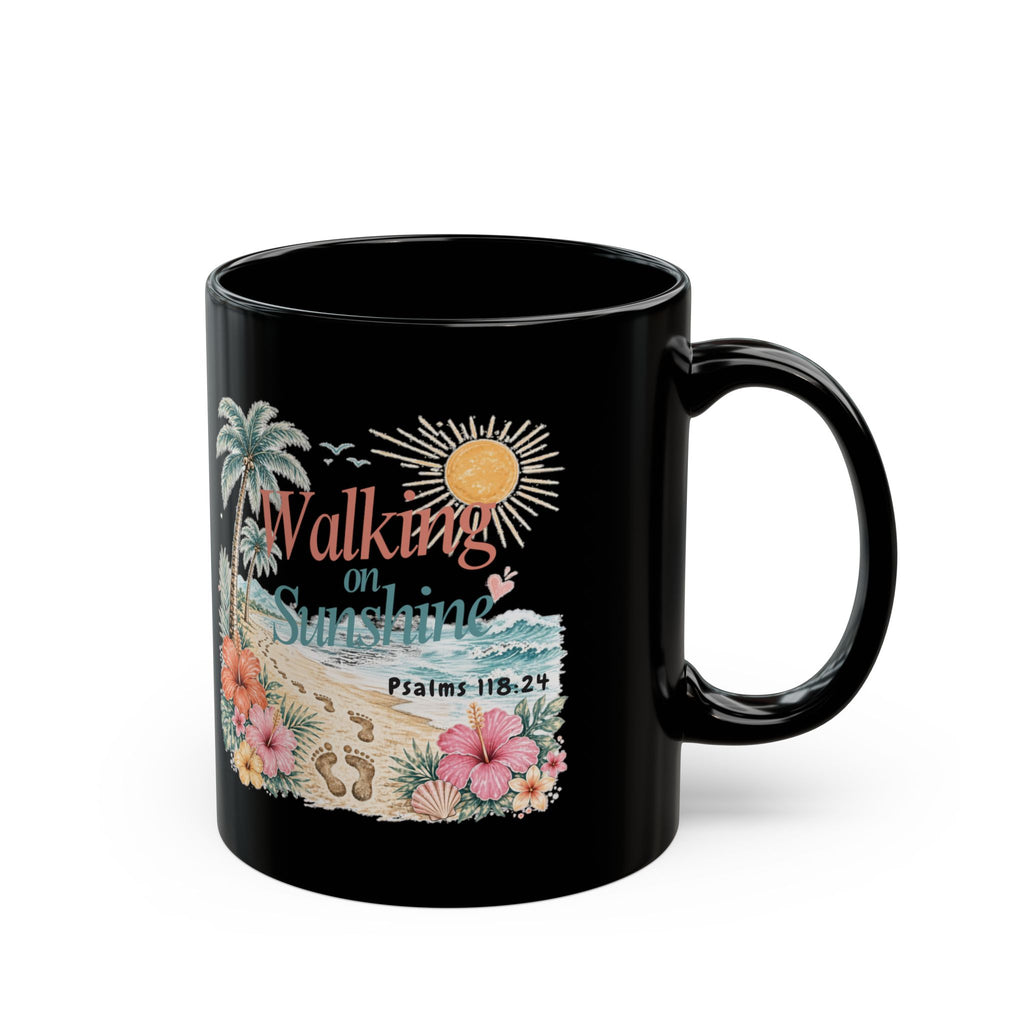 Walking on Sunshine Black Mug — Inspirational Palm Beach Coffee Cup (Psalm 118:24)