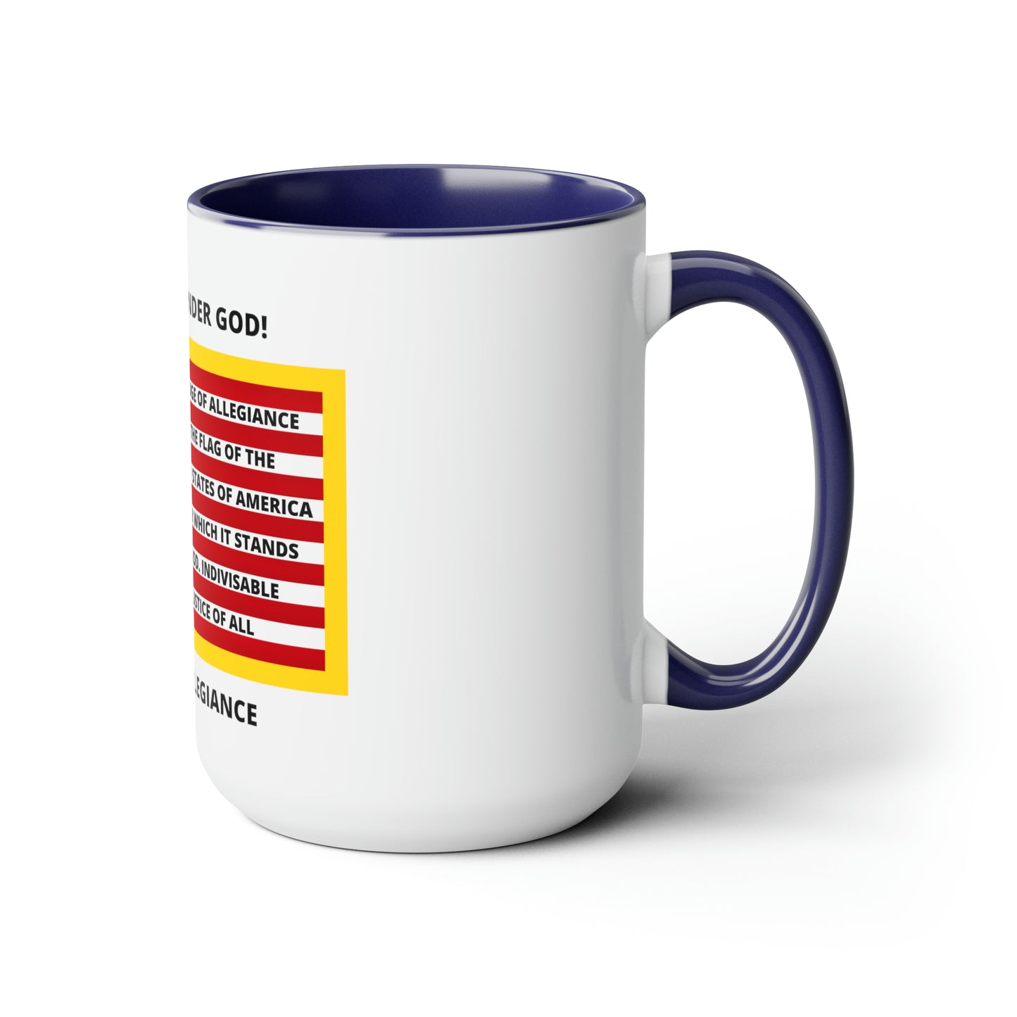 Pledge of Allegiance One Nation Under GOD! Two-Tone Coffee Mugs, 15oz