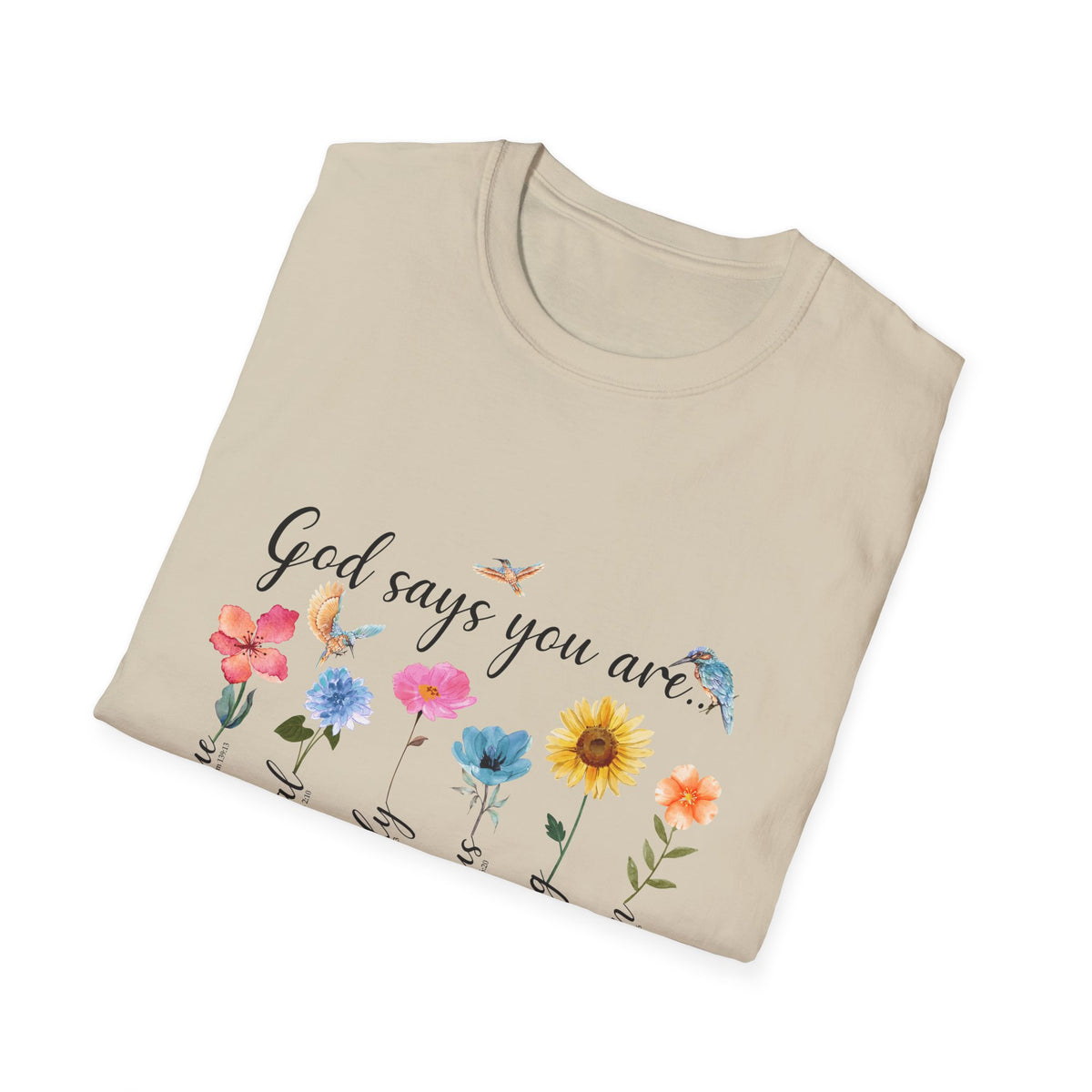 God Says You Are Loved Wildflower T-Shirt