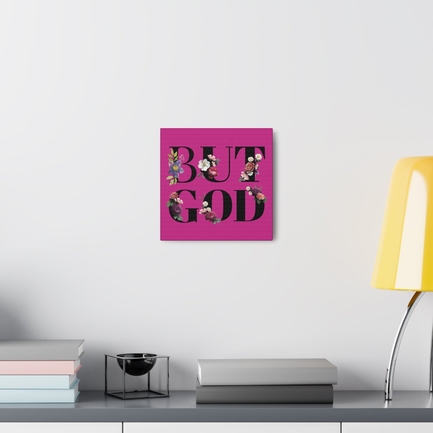 But GOD - Canvas Gallery Wraps - Pink