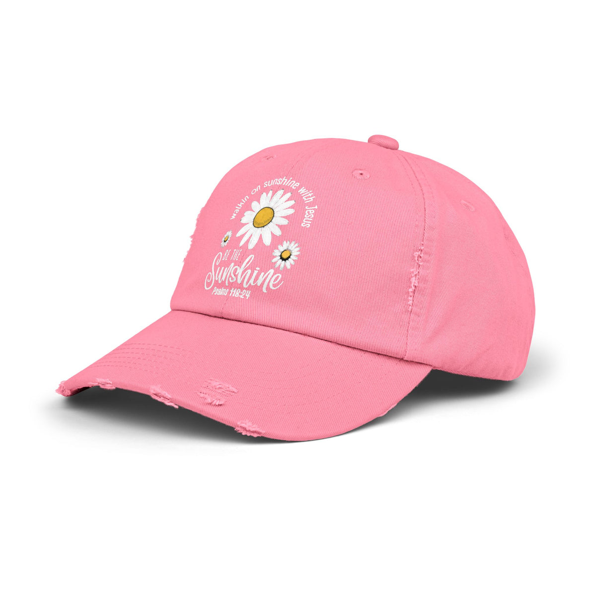 Walking on Sunshine Distressed Daisy Cap — "Be the Sunshine"  Mom and Dad Hat Psalms‬ ‭118‬:‭24