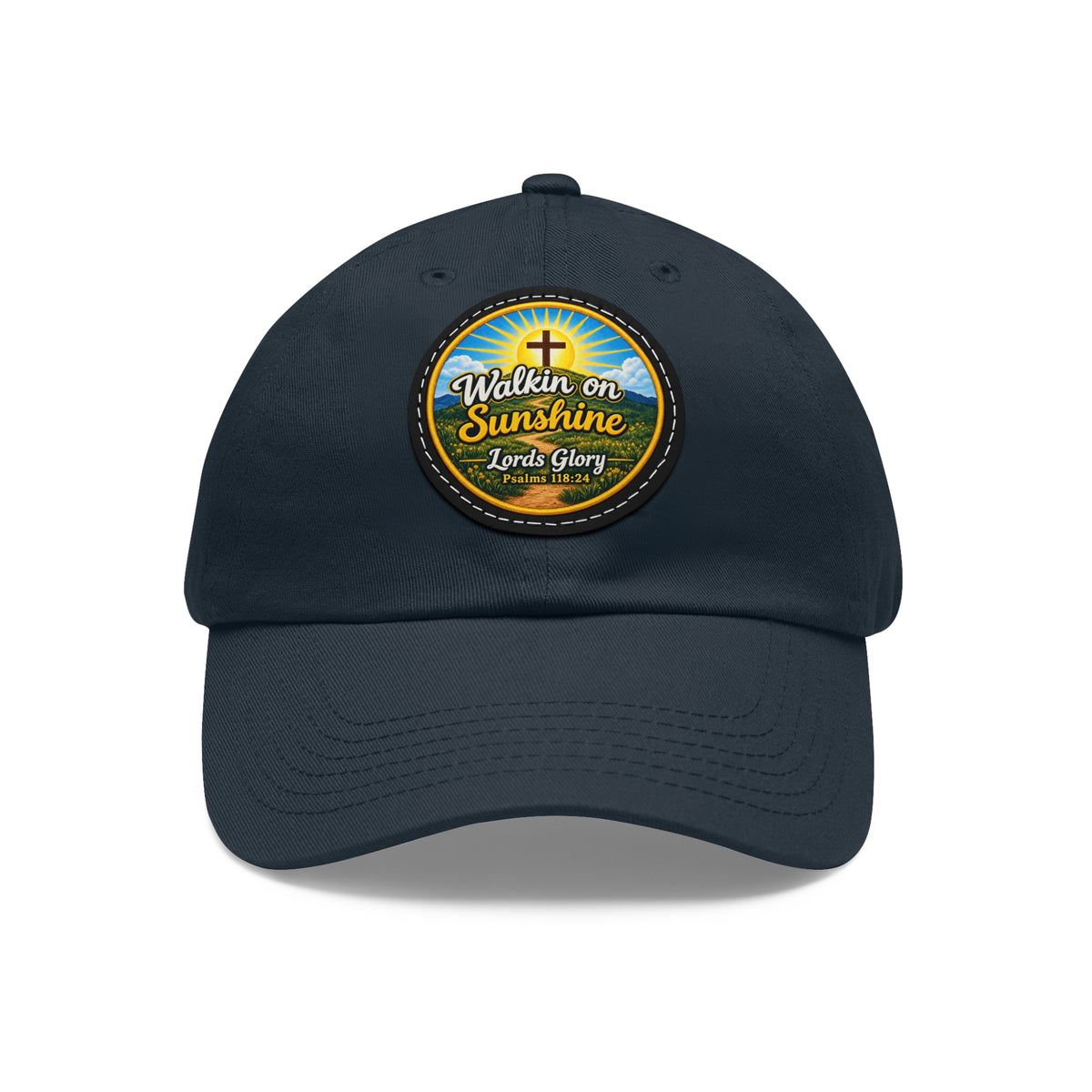 Walkin on Sunshine Leather Patch Mom and Dad Hat — Faith-Inspired Baseball Cap Many Patch Colors