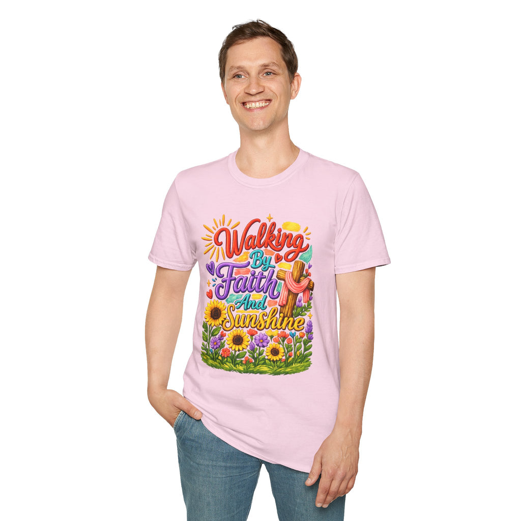Walking By Faith and Sunshine T-Shirt