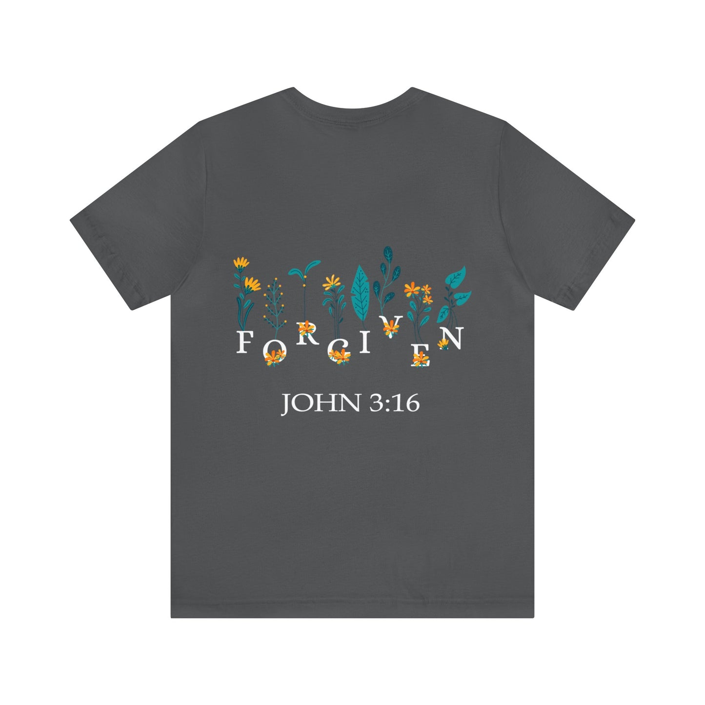 FORGIVEN JOHN 3:16 - Unisex Jersey Short Sleeve Tee