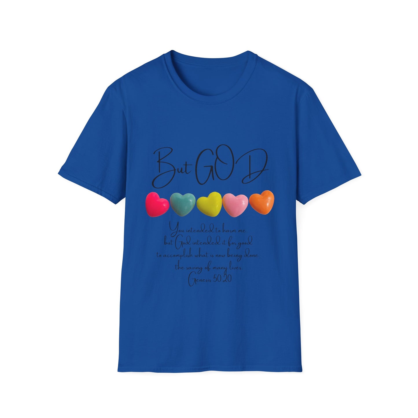 But GOD - Mens and Womans Unisex Softstyle T-Shirt