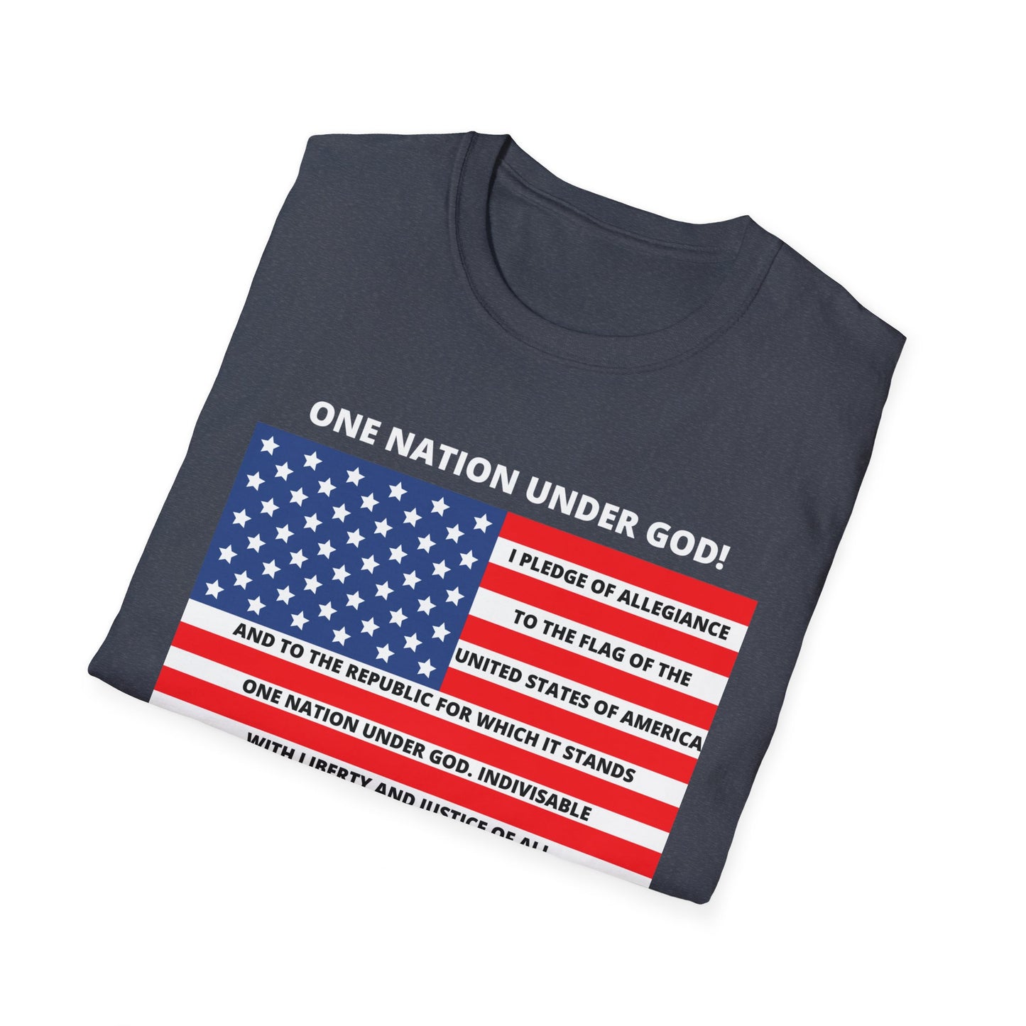 Pledge of Allegiance One Nation under GOD! Unisex Softstyle T-Shirt