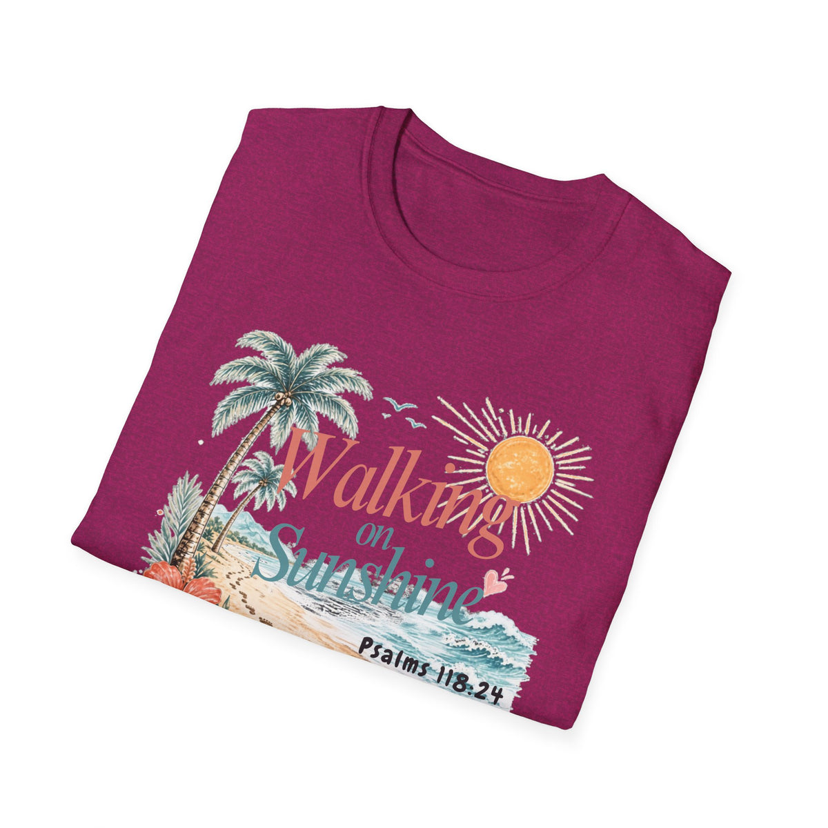 Walking on Sunshine T-Shirt — Tropical Floral Psalms 118:24 Tee