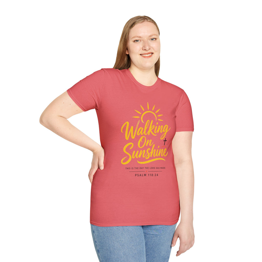 Walking on Sunshine Psalms 118:24 Softstyle T-Shirt