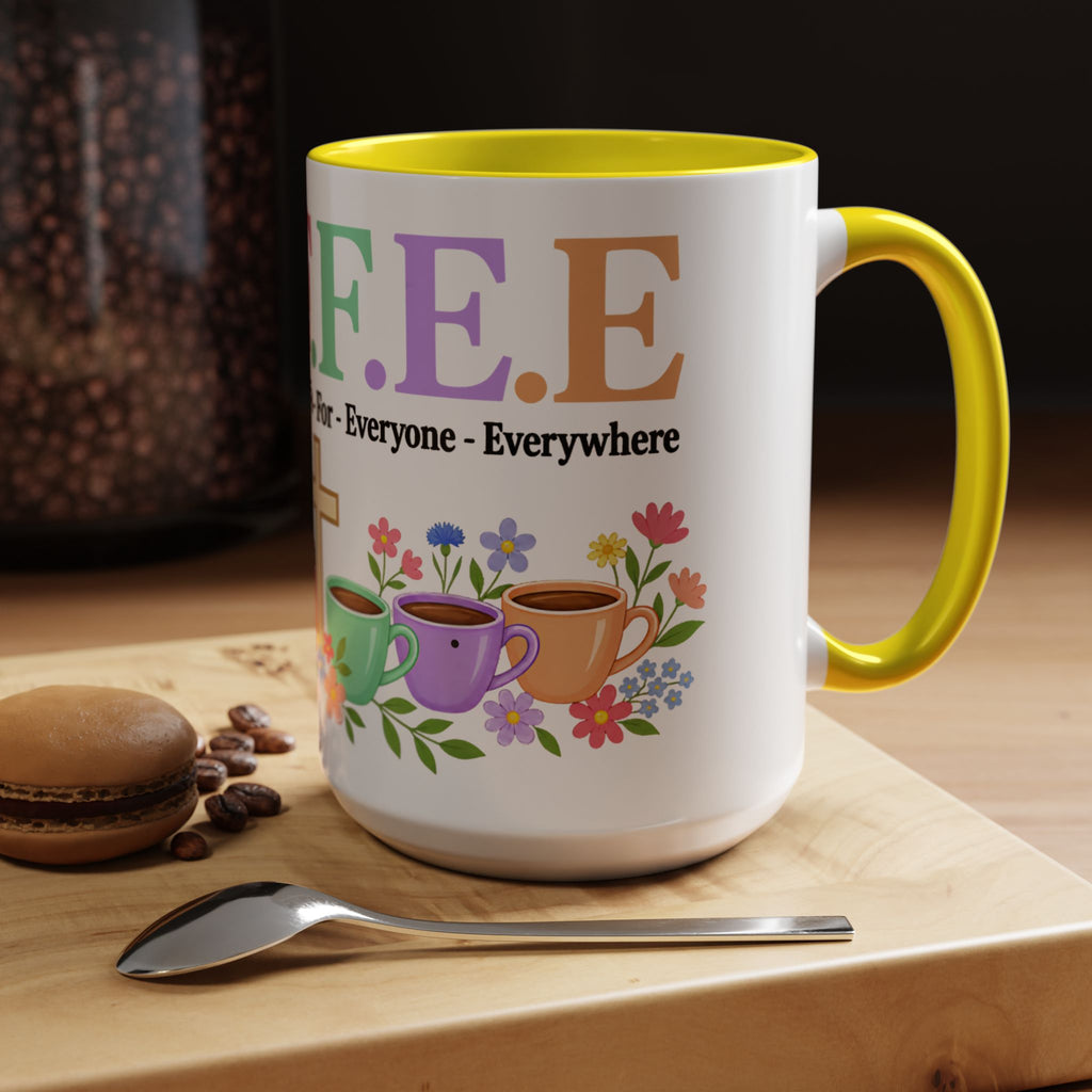 Coffee Lover Floral Graphic - C.o.f.f.e.e. (Christ - Offers - Forgiveness - For Everyone - Everywhere)  Accent Coffee Mug (11, 15oz)