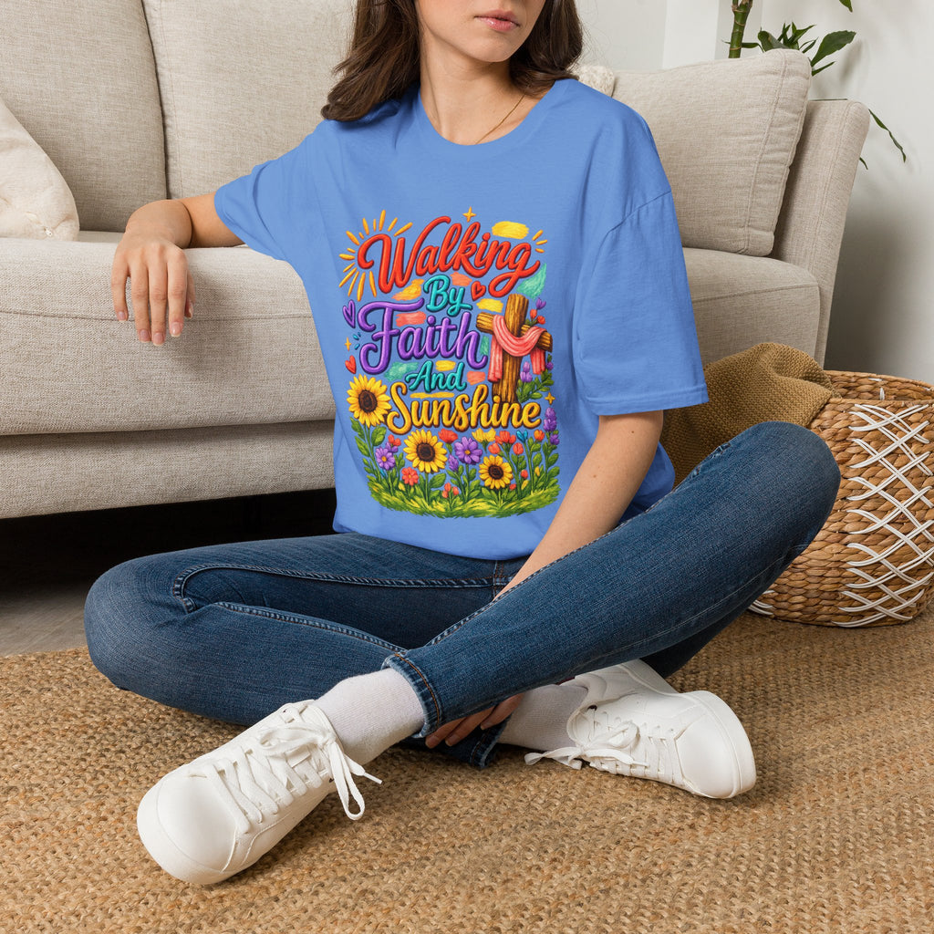 Walking By Faith and Sunshine T-Shirt