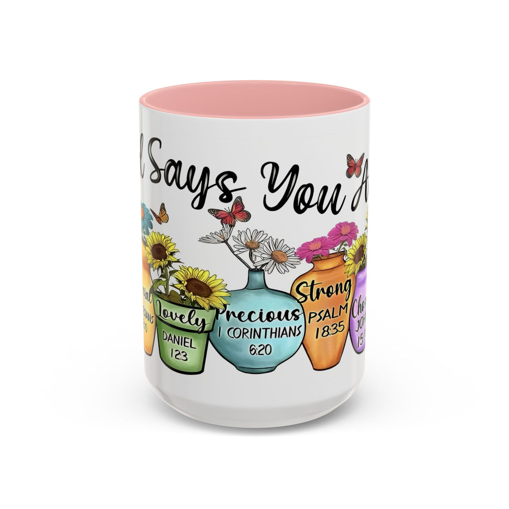 God Says You Are - You Are Loved Christian Bible Verse Coffee Mug