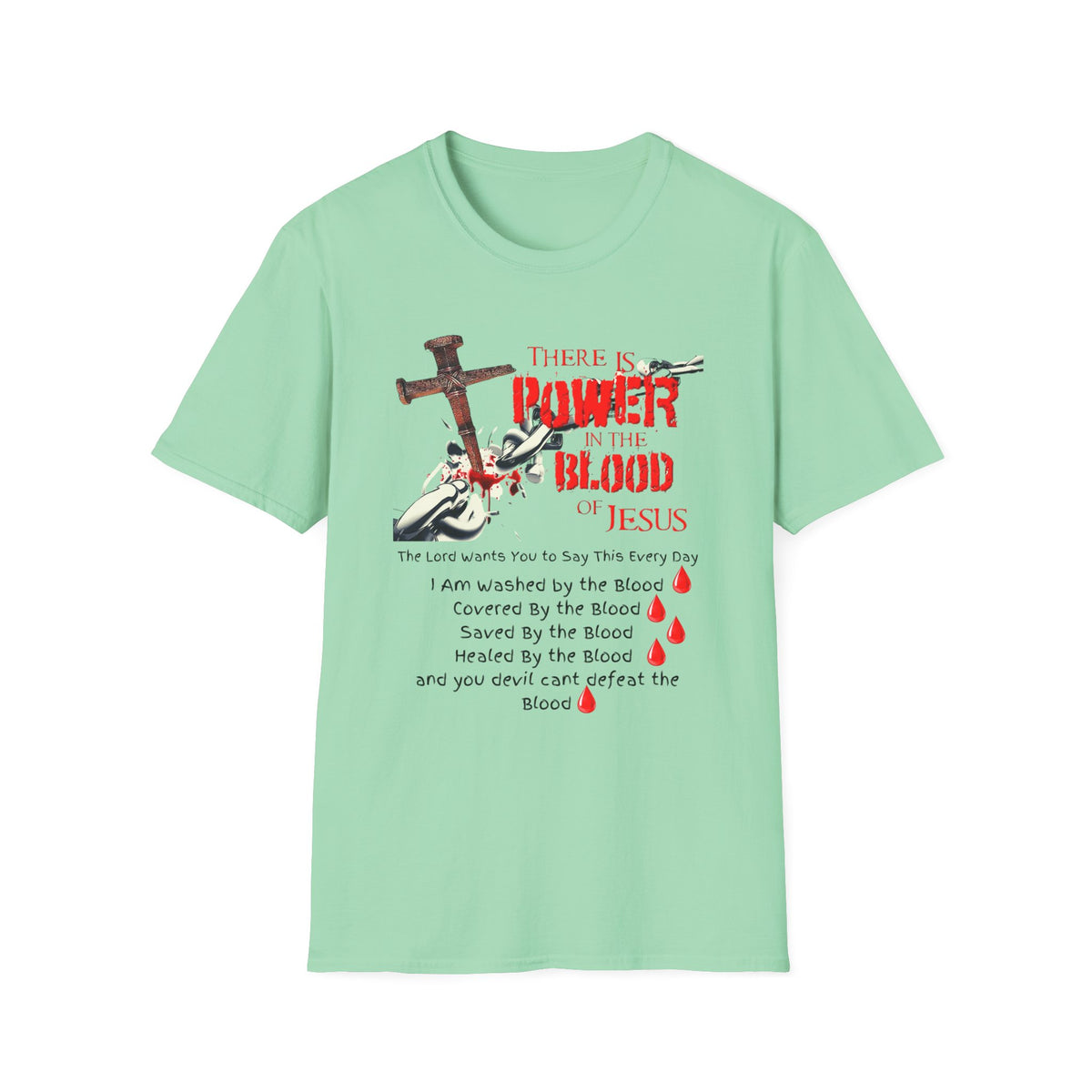 Jesus Blood Cross T-Shirt — "There Is Power In The Blood of Jesus" Christian Tee