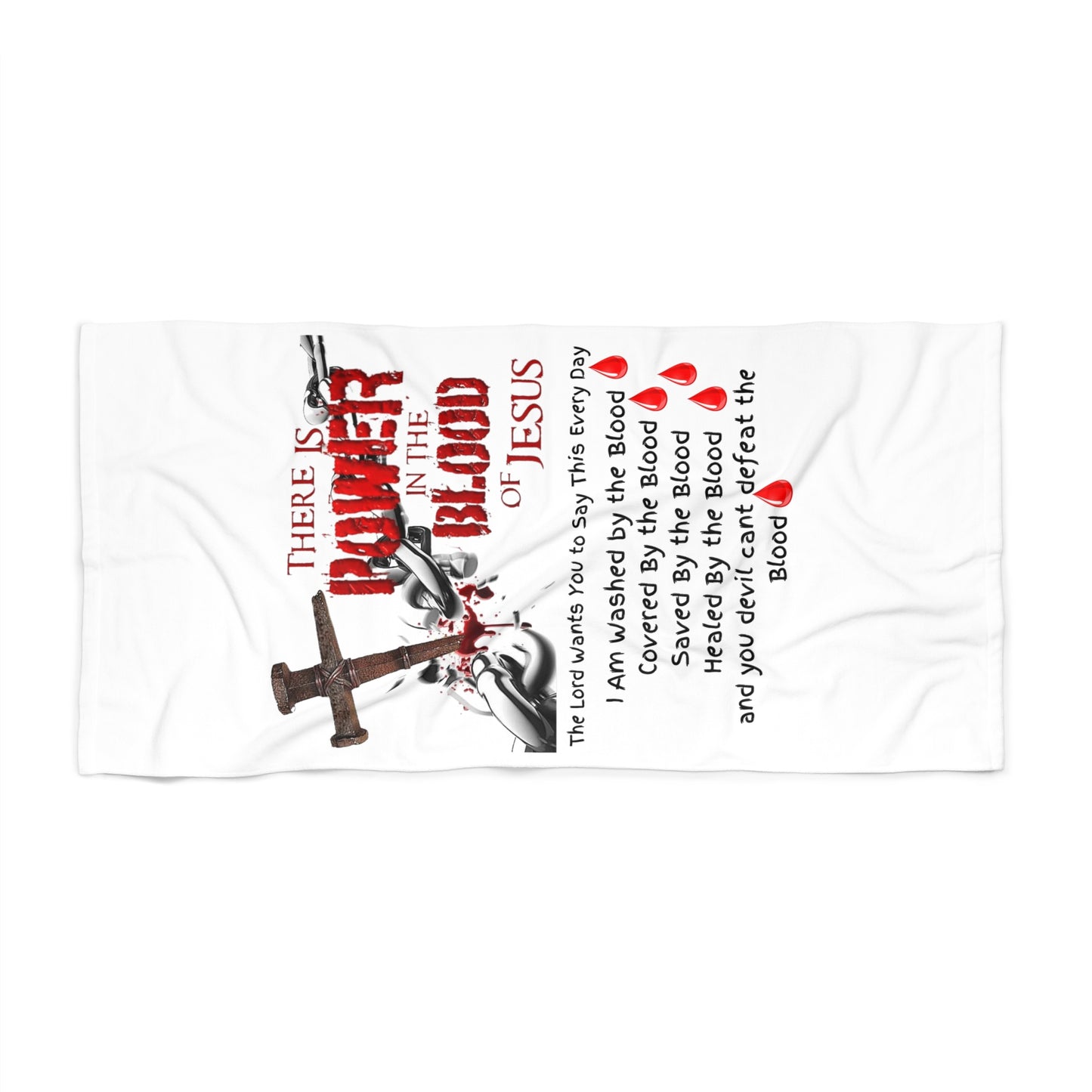 The Power of the Blood of Jesus - White Beach Towel