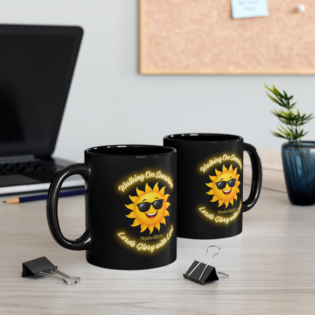 Walking On Sunshine Black Mug — Sunny Smiley Sun with Sunglasses, "Loved Glory with Love" Coffee Cup (11oz/15oz)