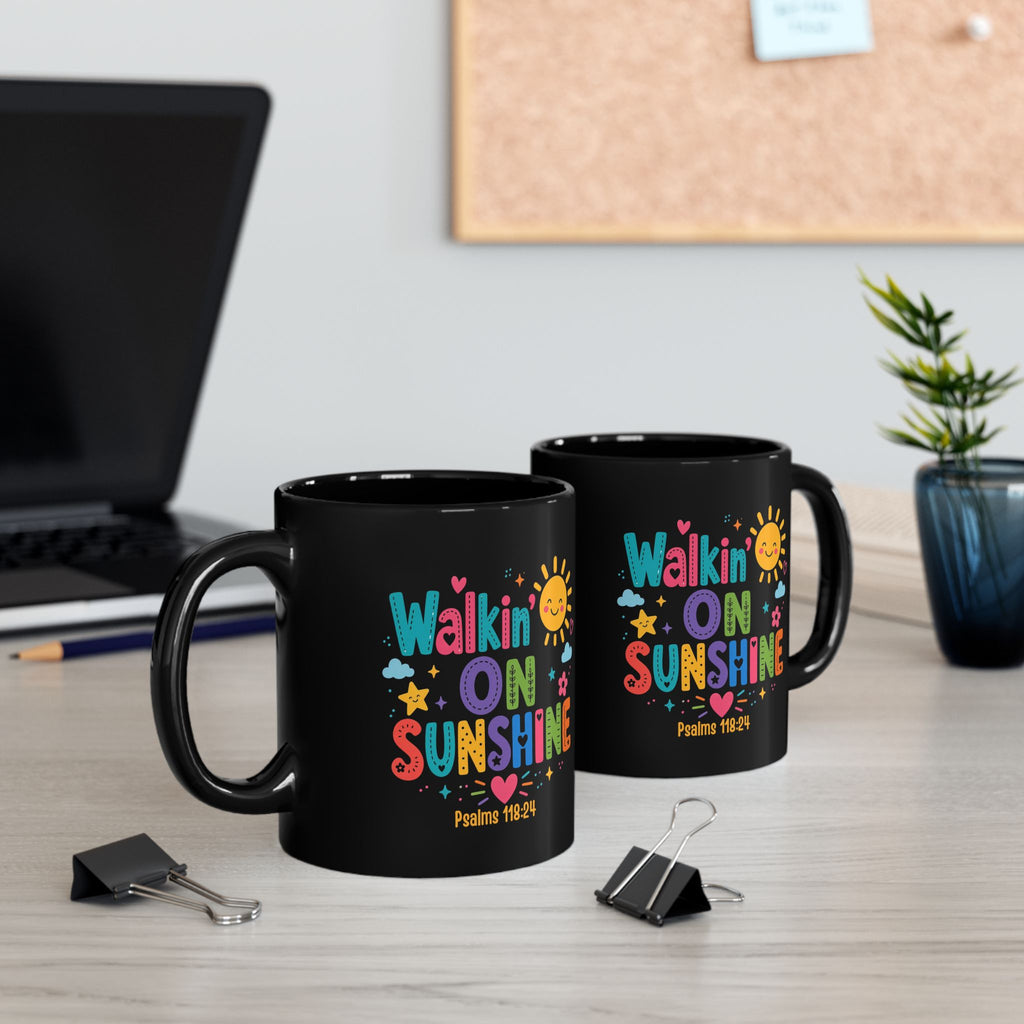 Walkin' on Sunshine Mug – Colorful Christian Psalm 118:24 Coffee Cup (11oz & 15oz)