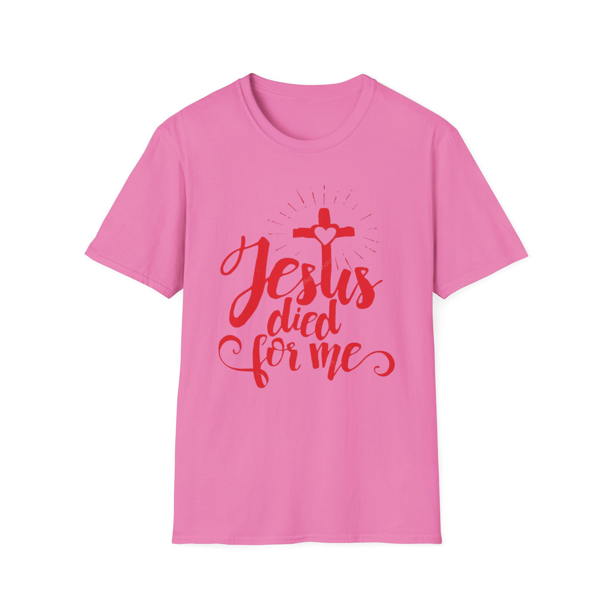 Jesus Died for Me Christian Faith T-Shirt