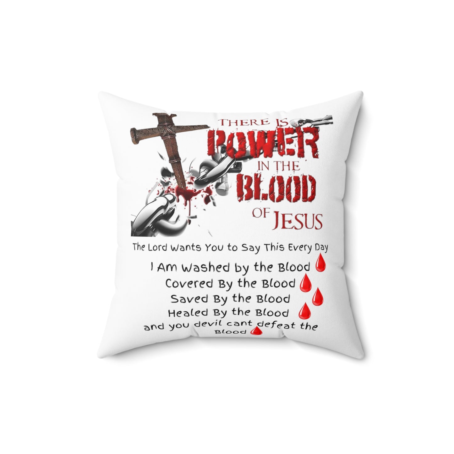 There's Power in the Blood of Jesus - Spun Polyester Square Pillow