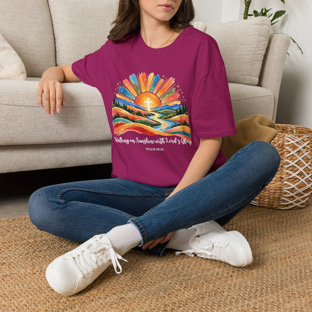 Walking On Sunshine with Lords Glory - with Lori Faith and Hope Christian Sunrise T-Shirt