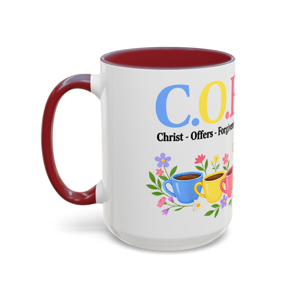 Coffee Lover Floral Graphic - C.o.f.f.e.e. (Christ - Offers - Forgiveness - For Everyone - Everywhere)  Accent Coffee Mug (11, 15oz)