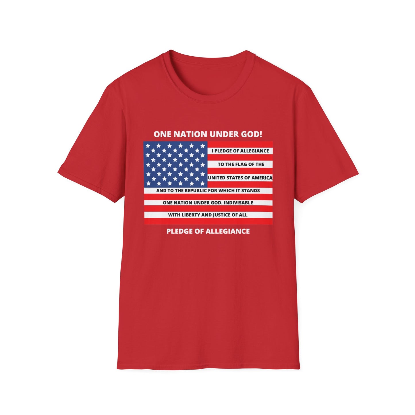 Pledge of Allegiance One Nation under GOD! Unisex Softstyle T-Shirt