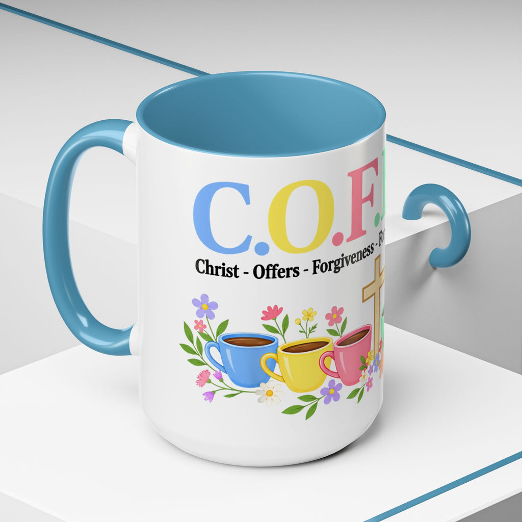 Coffee Lover Floral Graphic - C.o.f.f.e.e. (Christ - Offers - Forgiveness - For Everyone - Everywhere)  Accent Coffee Mug (11, 15oz)