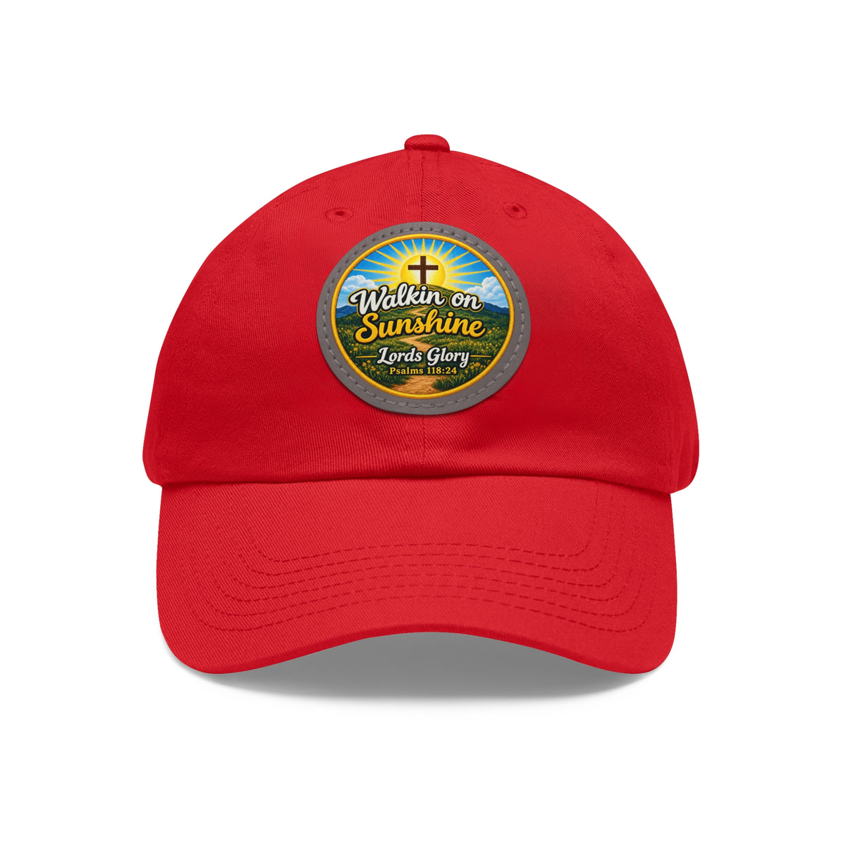 Walkin on Sunshine Leather Patch Mom and Dad Hat — Faith-Inspired Baseball Cap Many Patch Colors