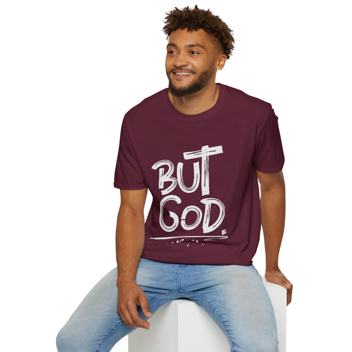But GOD - Mens and Womans  Softstyle T-Shirt