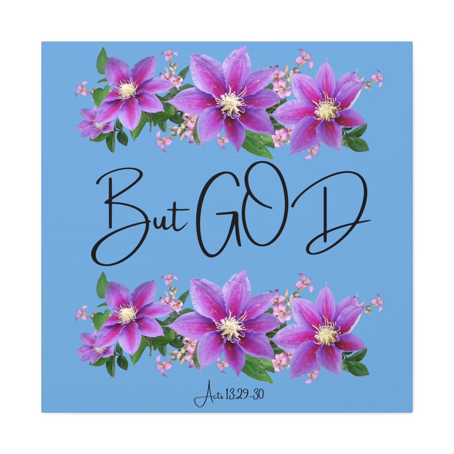 But GOD - Acts 13 29-30 Canvas Gallery Wraps - Light Blue