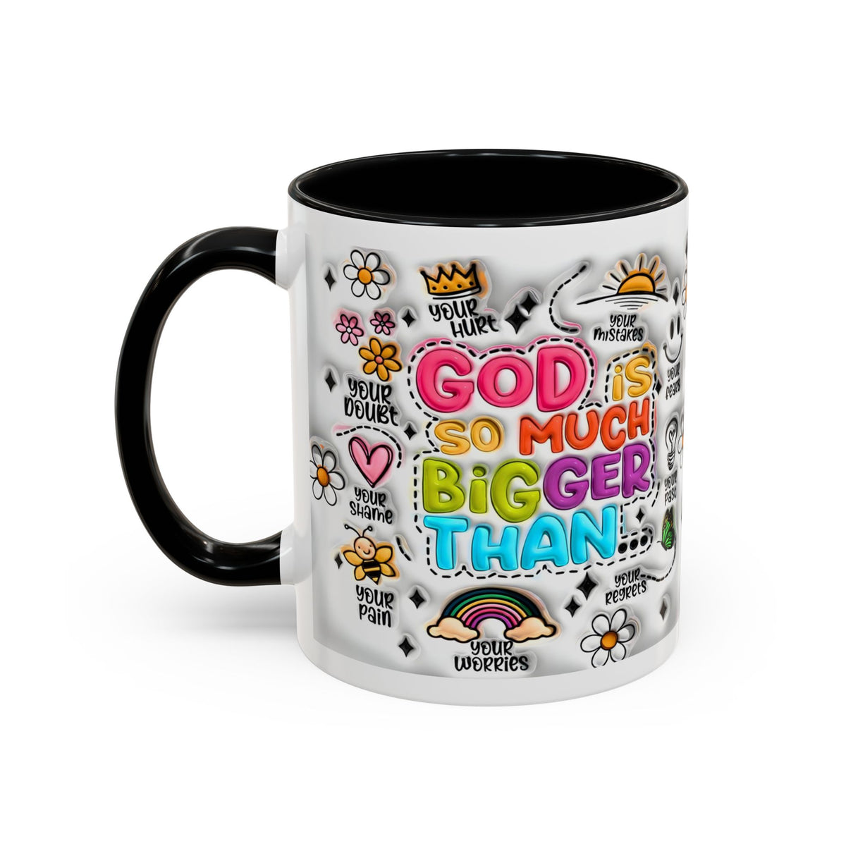 God Is So Much Bigger Than Coffee Mug