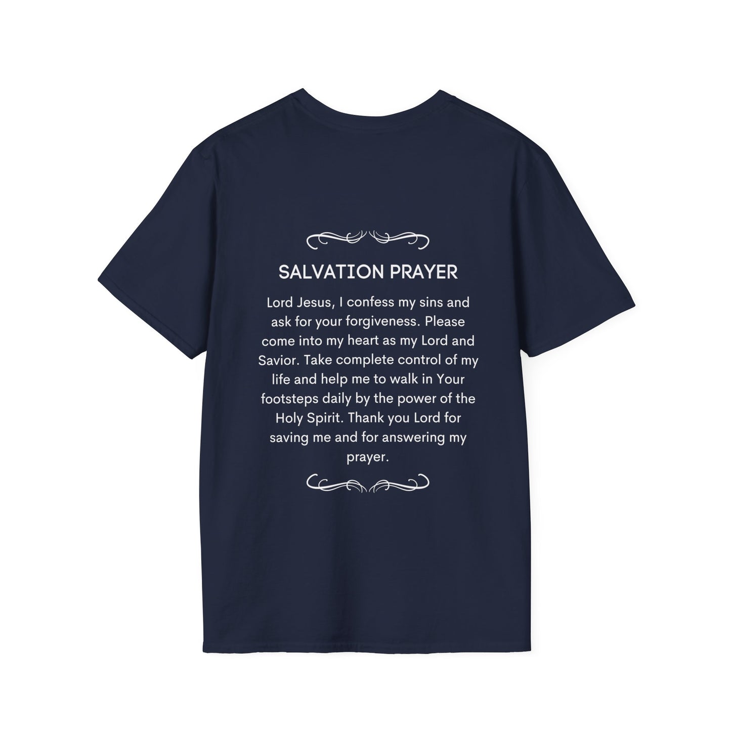 Got Heaven / Salvation Prayer on Back side - Men's and Woman's  Softstyle T-Shirt