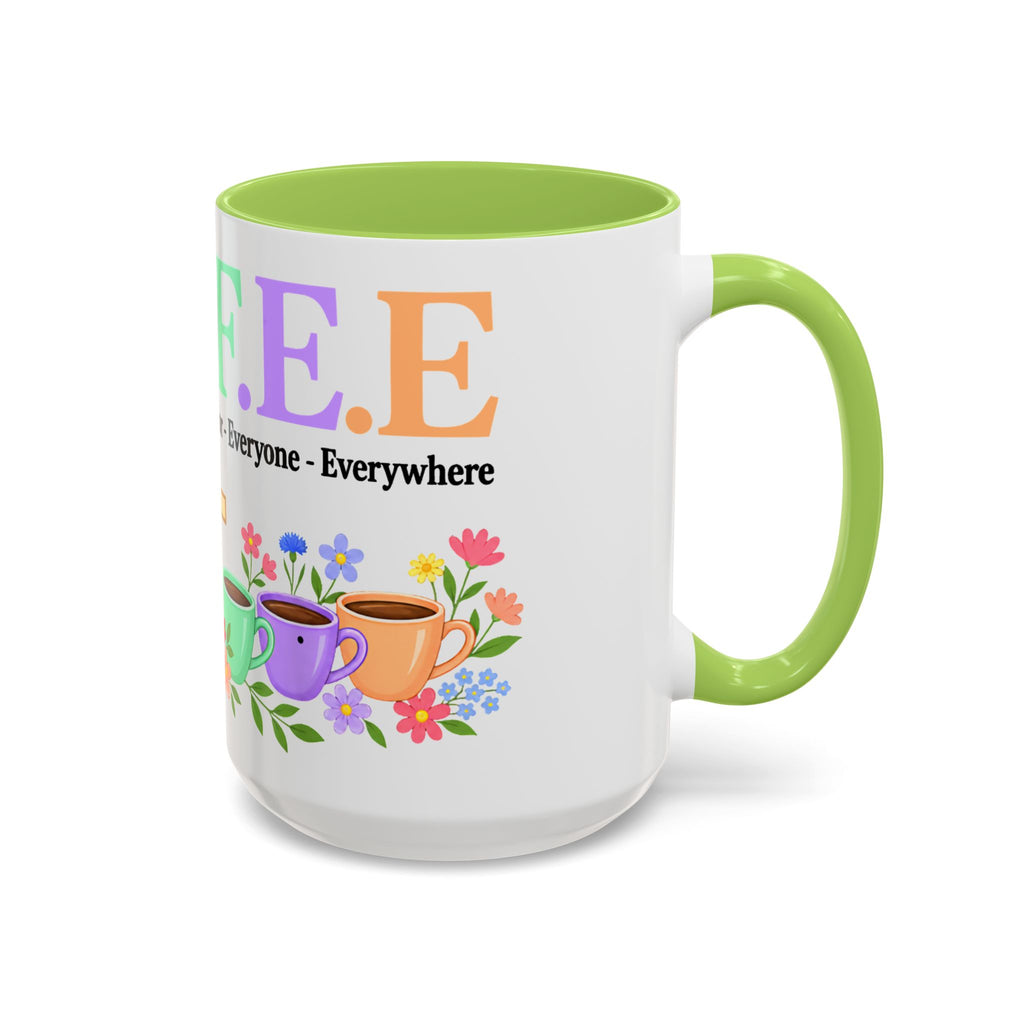 Coffee Lover Floral Graphic - C.o.f.f.e.e. (Christ - Offers - Forgiveness - For Everyone - Everywhere)  Accent Coffee Mug (11, 15oz)