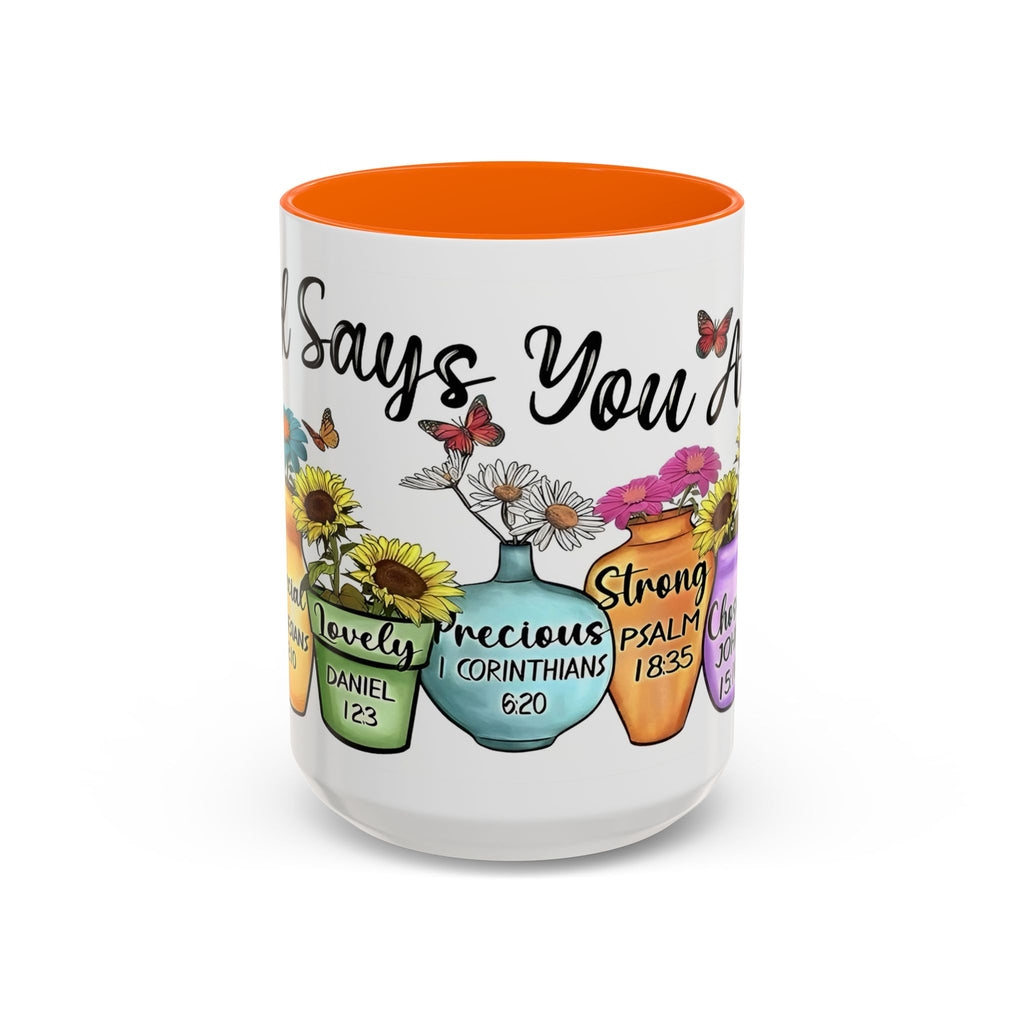 God Says You Are - You Are Loved Christian Bible Verse Coffee Mug