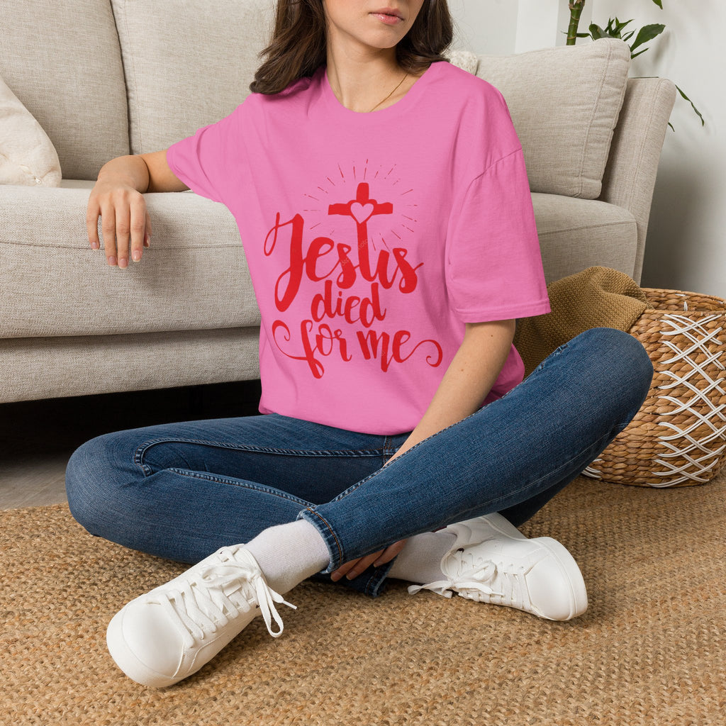 Jesus Died for Me Christian Faith T-Shirt