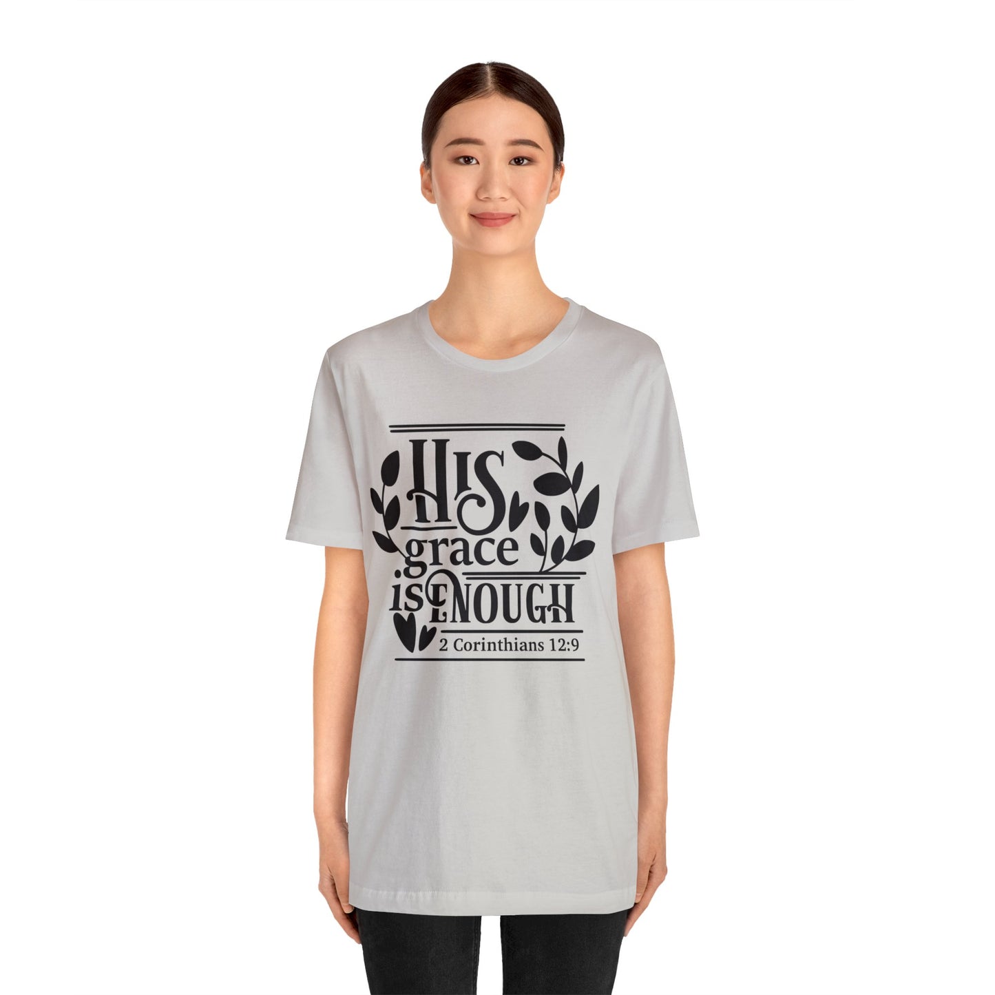 His Grace is Enough  - Unisex Jersey Short Sleeve Tee