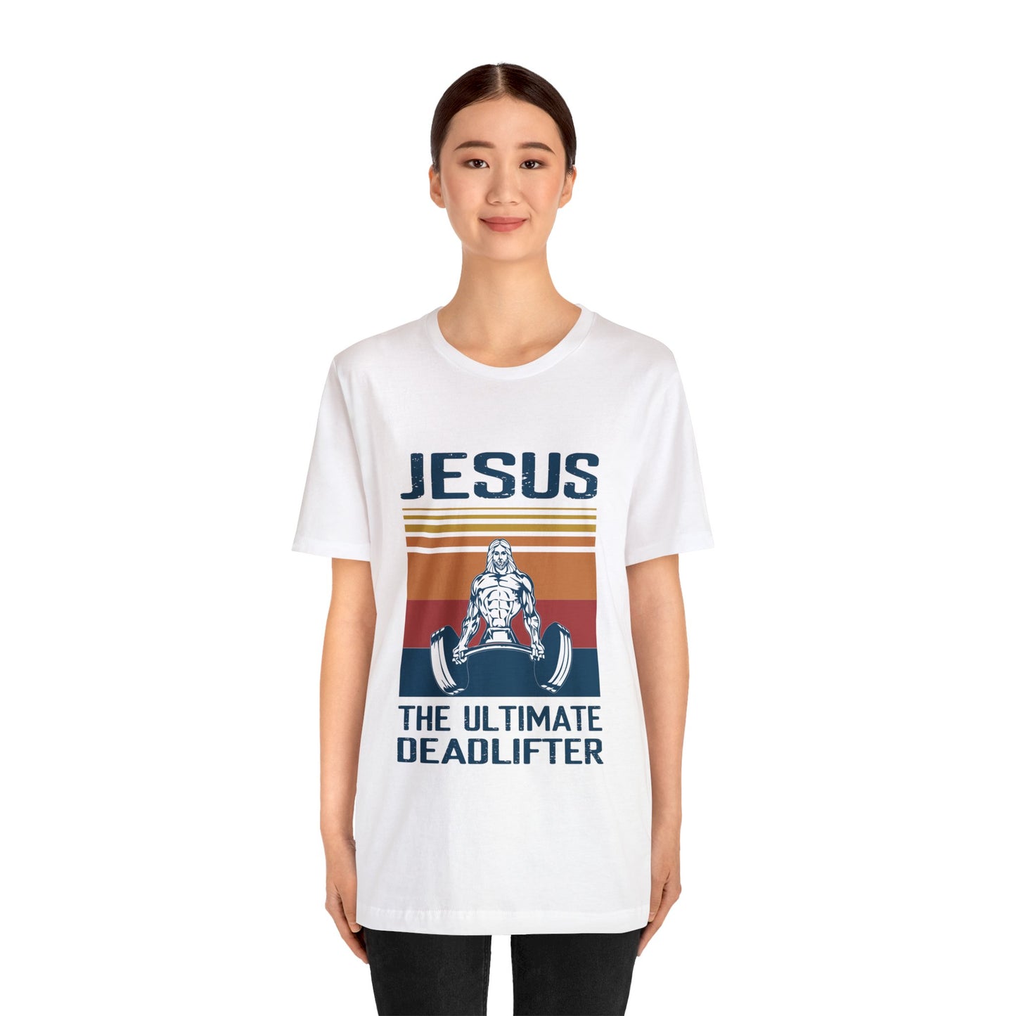 JESUS The Ultimate Dead Lifter - Unisex Jersey Short Sleeve Tee