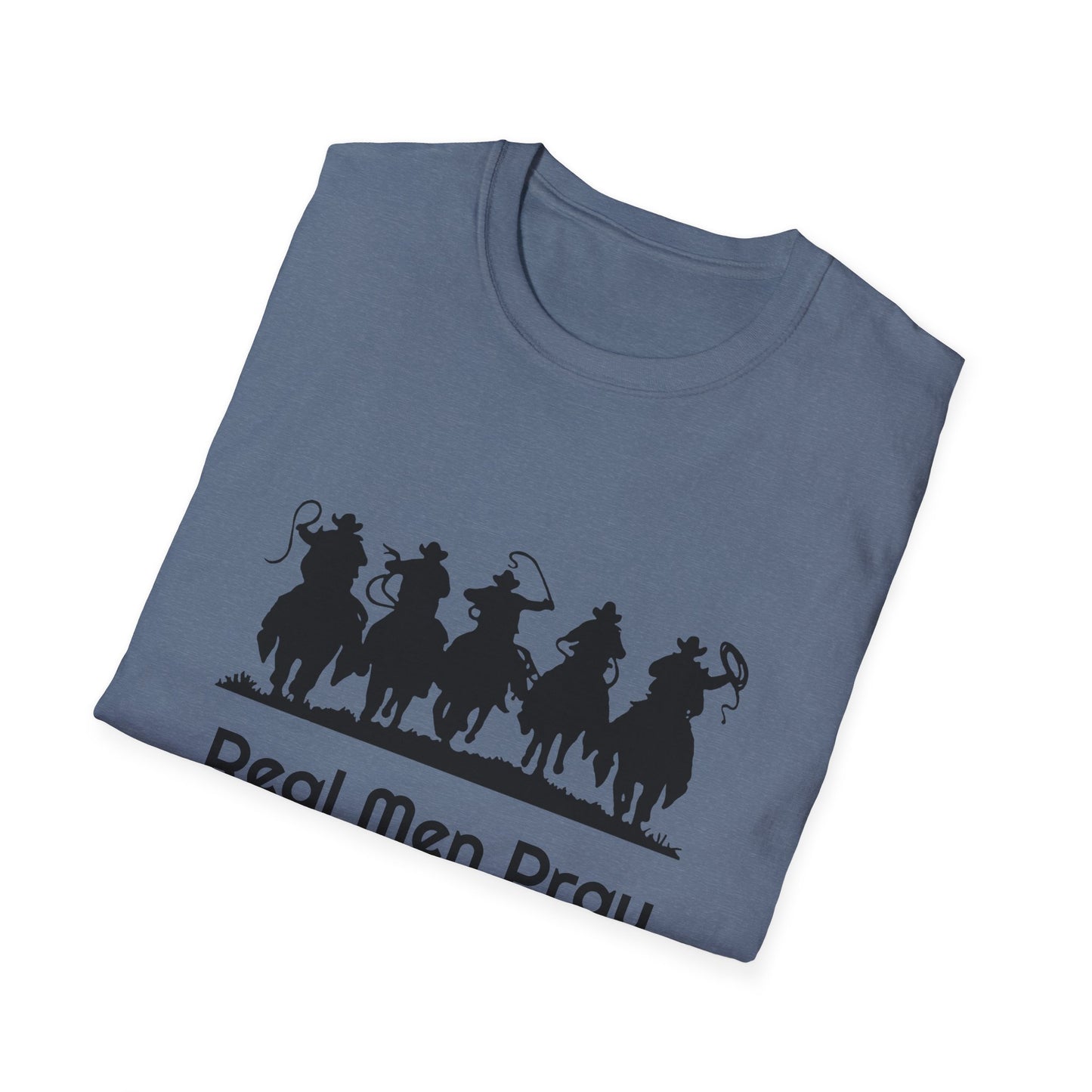 Real Men Pray - Cowboys - Unisex Softstyle T-Shirt