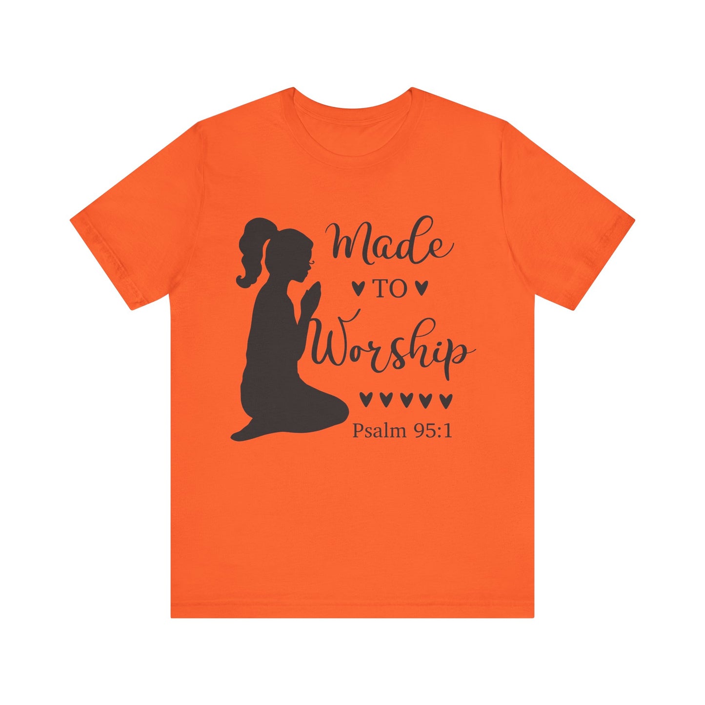 Made to Worship - Unisex Jersey Short Sleeve Tee