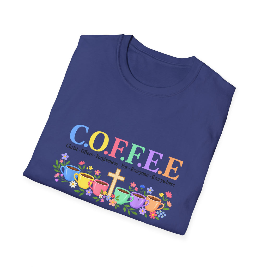 Coffee Lover Floral Graphic - C.o.f.f.e.e. (Christ - Offers - Forgiveness - For Everyone - Everywhere)  Softstyle T-Shirt