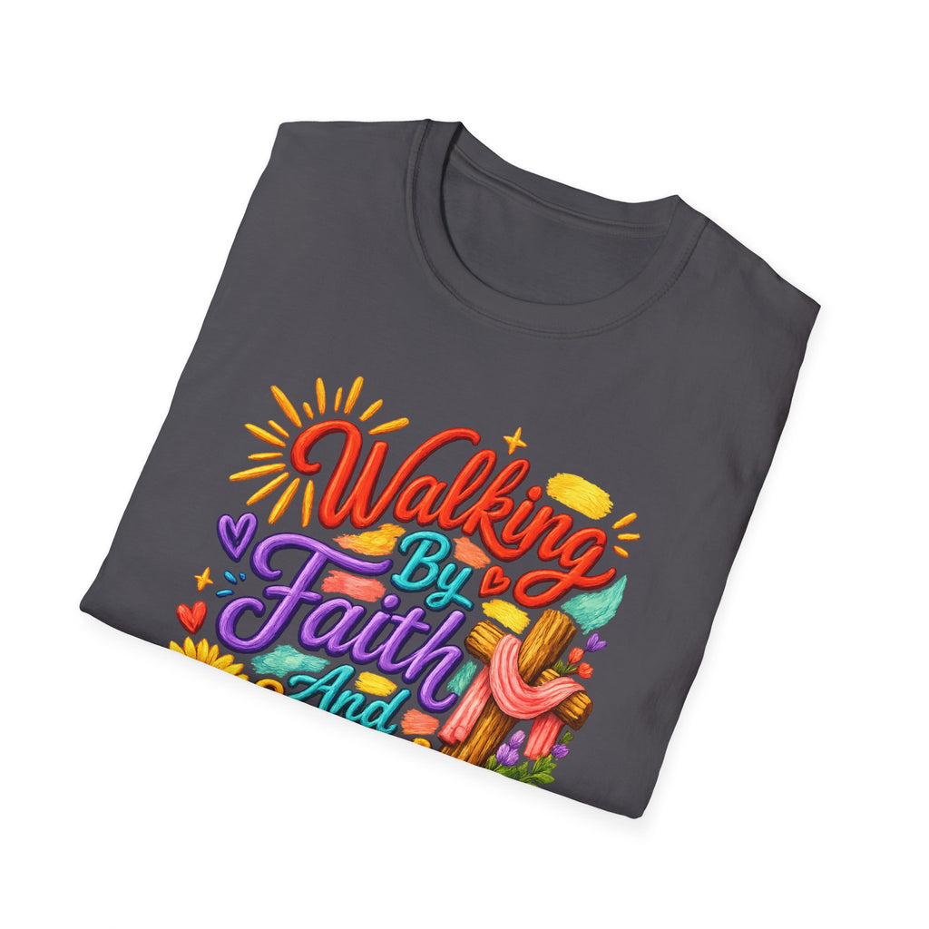 Walking By Faith and Sunshine T-Shirt