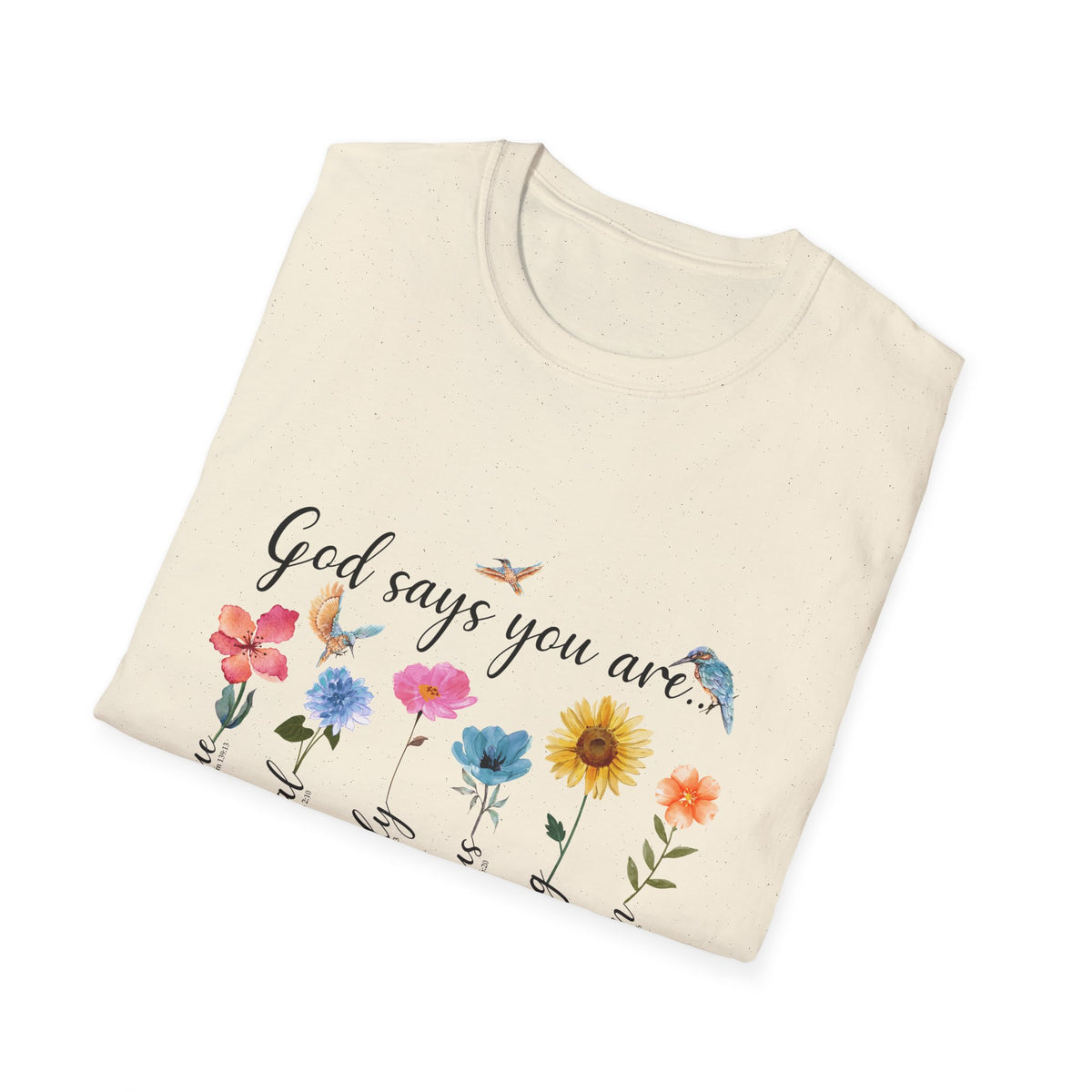 God Says You Are Loved Wildflower T-Shirt