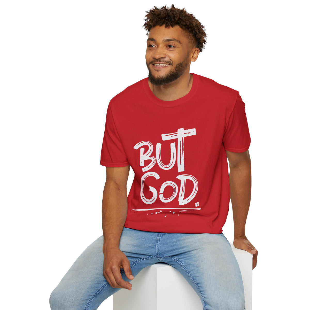 But GOD - Mens and Womans  Softstyle T-Shirt